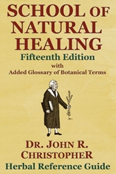 School of Natural Healing School of Natural Healing book by Dr. John R. Christopher,SNH book,dr christopher books,books by dr Christopher